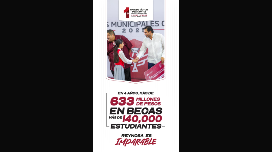 Con Becas Municipales por más de 633 MDP Reynosa es Imparable en educación