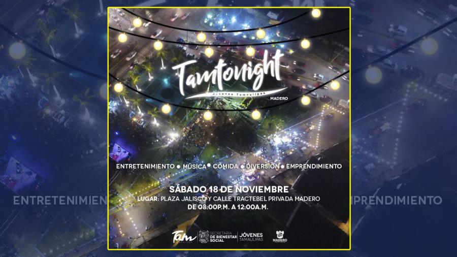 Convocan a TamTonight este s&aacute;bado en Plaza Jalisco