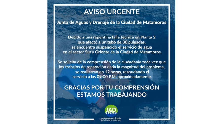 Falla técnica en la planta 2 de la JAD deja sin agua al sur y oriente de Matamoros 