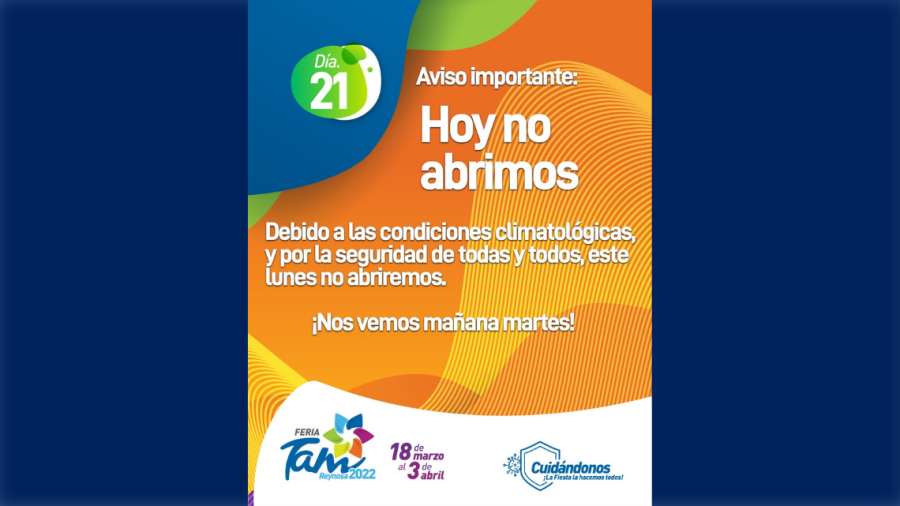 FeriaTam 2022 Reynosa cancela jornada del lunes