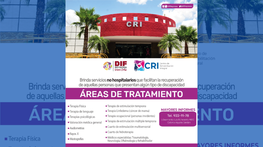 Amplia DIF Reynosa horario del Centro de Rehabilitación Integral 