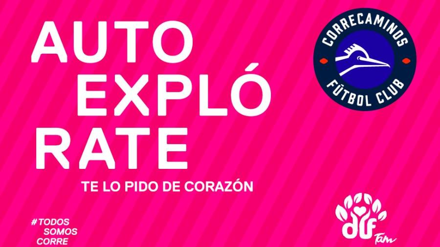 Presenta Correcaminos campa&ntilde;a "Autoexpl&oacute;rate, te lo pido de coraz&oacute;n"