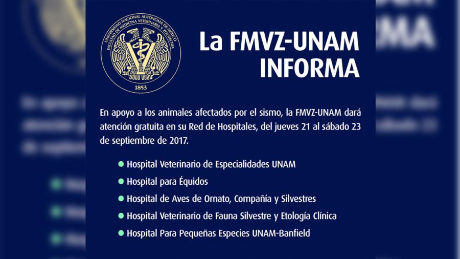 UNAM ofrece apoyo a animales y personas afectadas