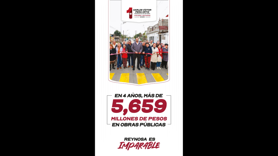Obras por más de 5,659 MDP hacen a Reynosa una ciudad imparable