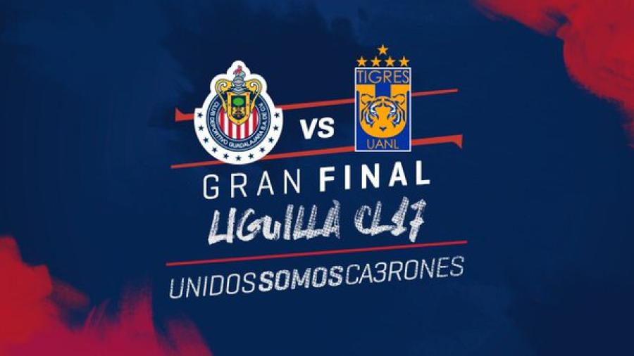 Chivas vs. Tigres, a la final de la Clausura 2017