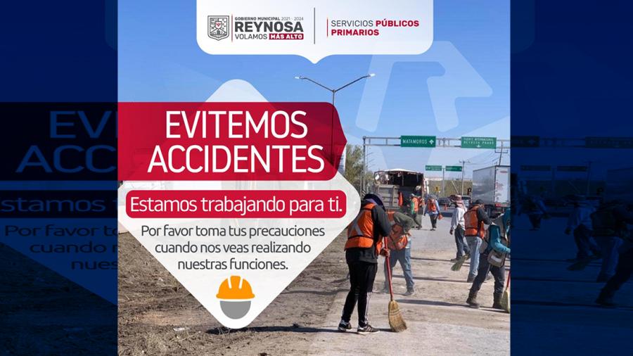 Exhorta Municipio de Reynosa a respetar áreas delimitadas por trabajadores