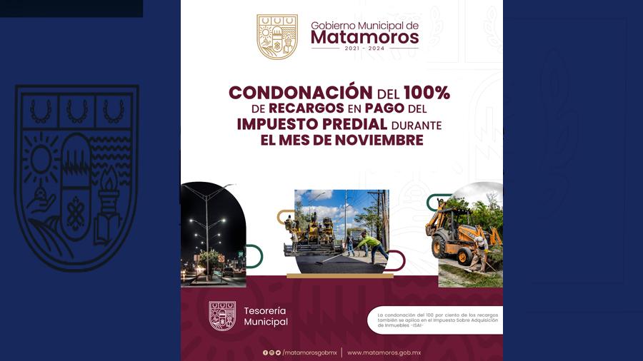 Gobierno de Matamoros mantienen condonación del 100% en recargos del predial