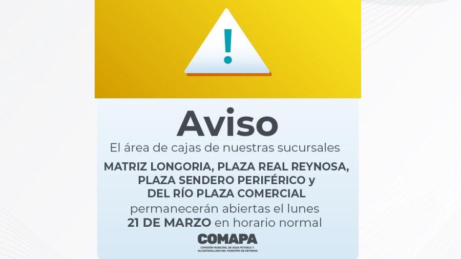 Anuncia COMAPA que sucursales permanecerán abiertas el lunes 21 de marzo 