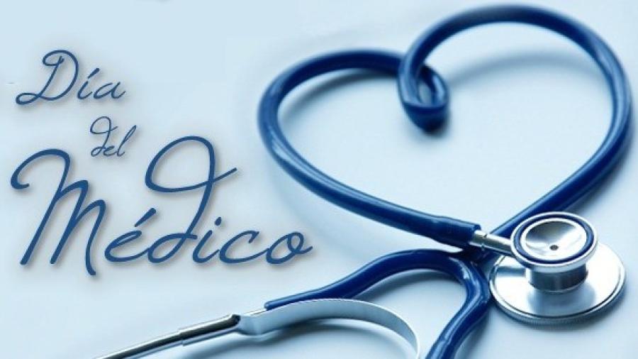 Hoy celebramos a los médicos en su día