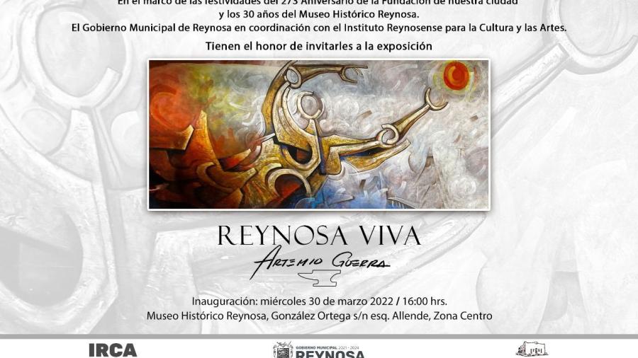 Invita Gobierno Municipal a la Exposición "Reynosa Viva", del pintor Artemio Guerra Garza