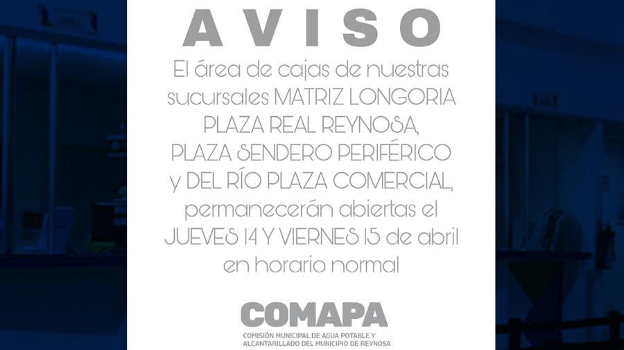 Cajas de COMAPA estarán abiertas 14 y 15 de abril en horario normal 