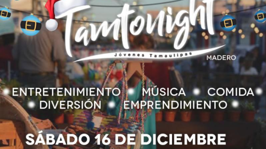 J&oacute;venes Tamaulipas invita a TamTonight  navide&ntilde;o