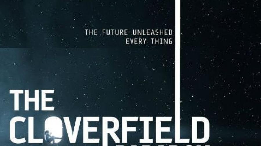 Netflix estrenará Cloverfield Paradox al finalizar el Super Bowl