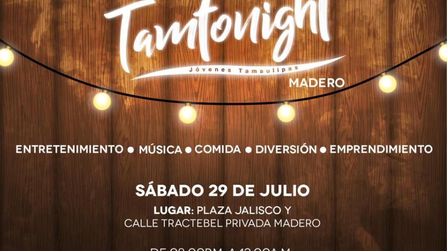 TamTonight; ahora en Ciudad Madero