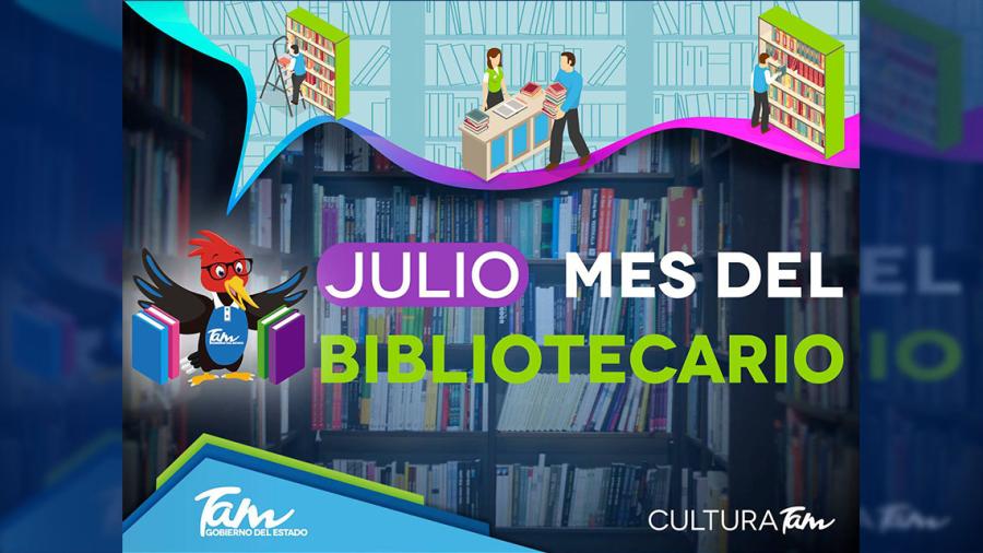 Cultura Tamaulipas celebró durante todo julio el  “Mes del Bibliotecario”