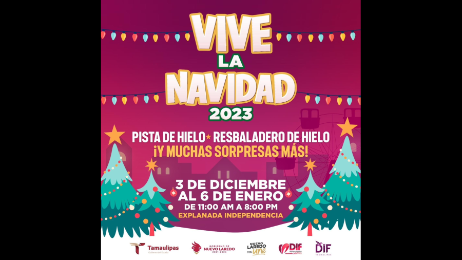 Invita Gobierno de Nuevo Laredo a “Vive la Navidad 2023”; habrá pista y resbaladero de hielo 