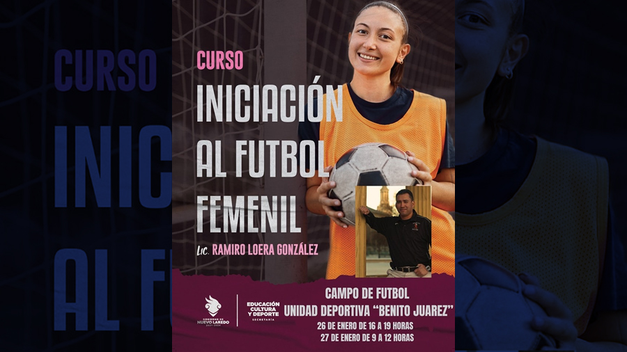 Gobierno de Nuevo Laredo invita al curso “Iniciación al fútbol Femenil”