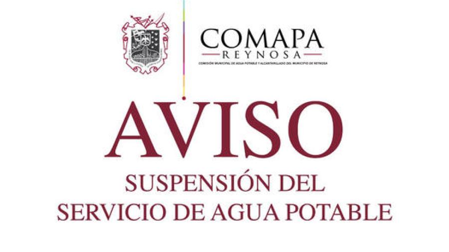 Suspende COMAPA Reynosa agua en Sector Poniente por reparaciones 